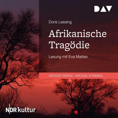 Afrikanische Tragödie - Doris Lessing, Audio, 9783742432100