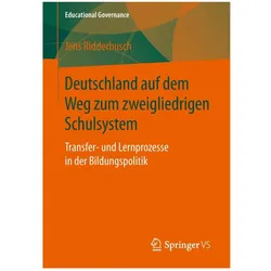 Deutschland auf dem Weg zum zweigliedrigen Schulsystem, Fachbücher von Jens Ridderbusch