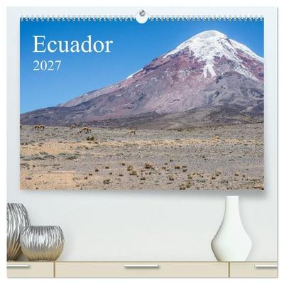 Ecuador (hochwertiger Premium Wandkalender 2027 DIN A2 quer), Kunstdruck in Hochglanz