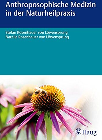 Stefan von Löwensprung - Anthroposophische Medizin in der Naturheilpraxis - Preis vom 16.10.2026 11:41:07 h