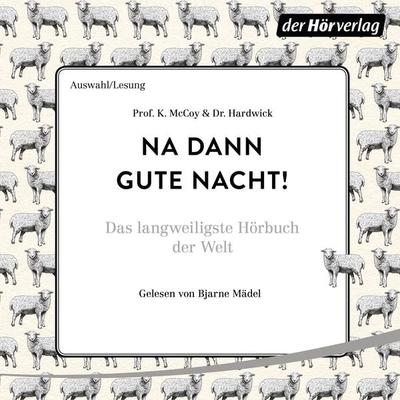 Na dann gute Nacht! - Hardwick,K. McCoy, Audio, 9783844536096