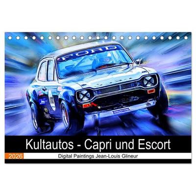 Kultautos - Capri und Escort (Tischkalender 2026 DIN A5 quer), CALVENDO Monatskalender