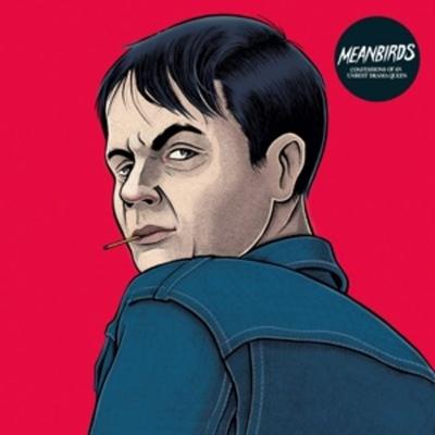 Confessions Of An Unrest Drama Queen - Meanbirds, Vinyl