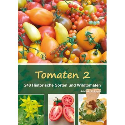 Tomaten 2, Taschenbuch von Adelheid Coirazza, Formosa-Verlag, 978-3-934733-16-9