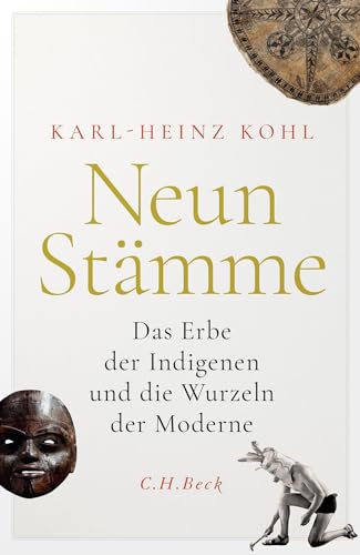 Karl-Heinz Kohl - Neun Stämme: Das Erbe der Indigenen und die Wurzeln der Moderne - Preis vom 09.10.2026 07:28:09 h