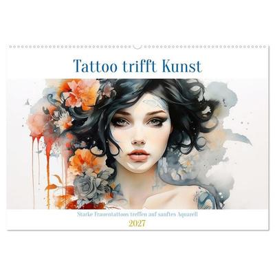 Tattoo trifft Kunst - Starke Tattoos treffen auf sanftes Aquarell (Wandkalender 2027 DIN A2 quer), CALVENDO Monatskalender