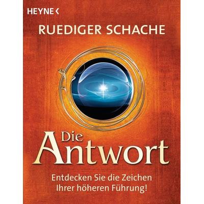 Die Antwort, Taschenbuch von Ruediger Schache, Heyne, 978-3-453-70248-6