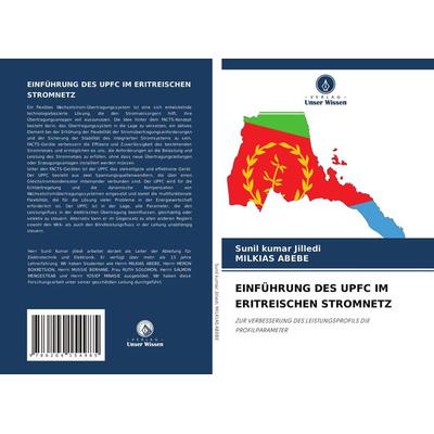 Einführung des Upfc im Eritreischen Stromnetz, Taschenbuch von Sunil kumar Jilledi,Milkias Abebe, Verlag Unser Wissen, 978-620-4-15498-5