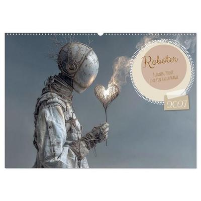 Roboter – Technik, Poesie und ein Hauch Magie (Wandkalender 2027 DIN A2 quer), CALVENDO Monatskalender