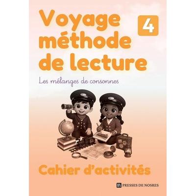 Voyage méthode de lecture - Cahier d'activités - Niveau 4, Taschenbuch von Claudy Nosres Éducation, Bookelis, 979-10-424-6840-8