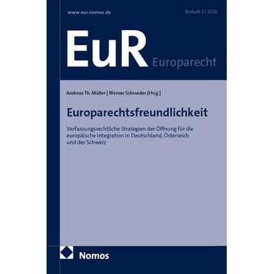 Europarechtsfreundlichkeit, Taschenbuch von , Nomos, 978-3-7560-4334-7
