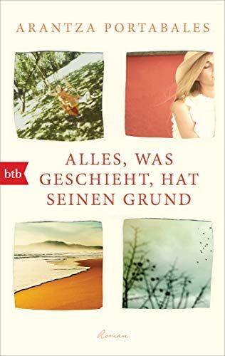 Arantza Portabales - Alles, was geschieht, hat seinen Grund: Roman - Preis vom 10.10.2026 11:48:34 h