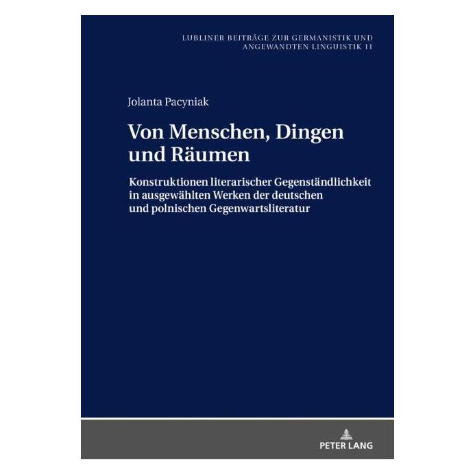 Peter Lang Pacyniak:Von Menschen, Dingen und Räume (Deutsch, Hardcover, Jolanta Pacyniak) (67839803)