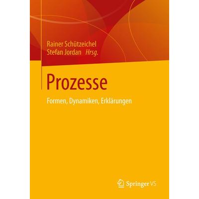 Prozesse, Taschenbuch von , Springer Fachmedien Wiesbaden GmbH, 978-3-531-17660-4