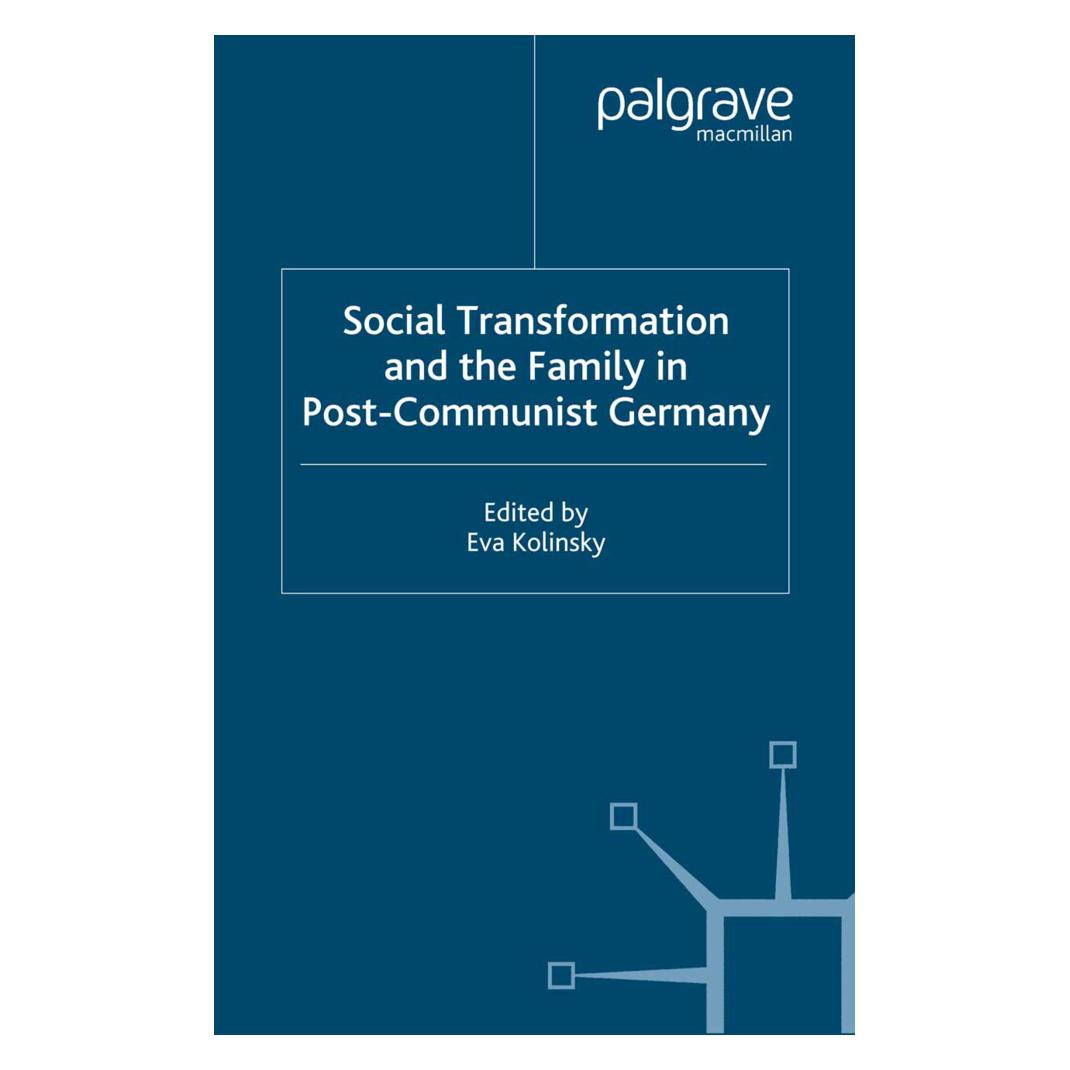 Springer Social Transformation and the Family in Post-Communist Germany (Englisch, Softcover, E. Kolinsky, Kolinsky E) (55839263)