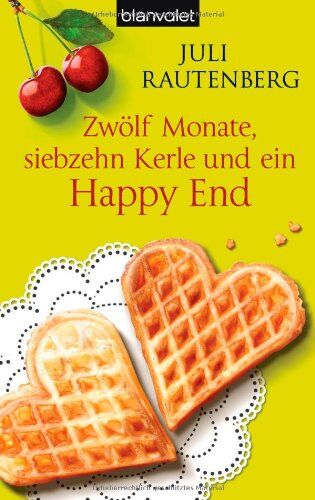 Juli Rautenberg - Zwölf Monate, siebzehn Kerle und ein Happy End: Das Single-Experiment - Preis vom 09.10.2026 07:28:09 h