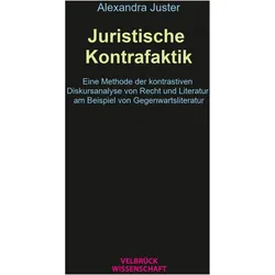 Juristische Kontrafaktik, Fachbücher von Alexandra Juster