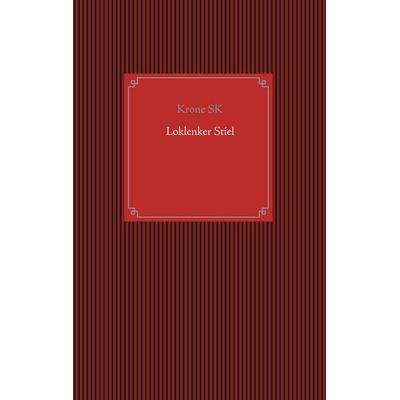 Loklenker Stiel, Taschenbuch von Krone SK, BoD – Books on Demand, 978-3-7504-3069-3
