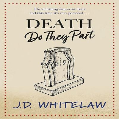 Death Do They Part - J.D. Whitelaw, Audio, 9781399158503