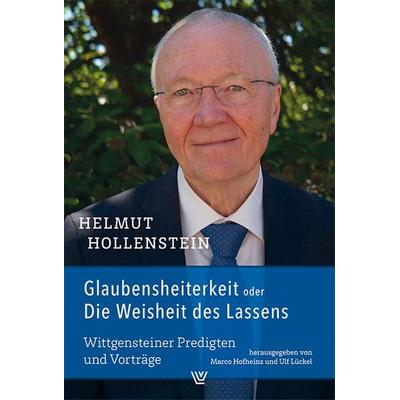 Glaubensheiterkeit oder Die Weisheit des Lassens, Taschenbuch von Helmut Hollenstein, Luther-Verlag