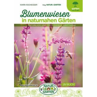 Blumenwiesen in naturnahen Gärten, Taschenbuch von Karin Hochegger, Cadmos Verlag
