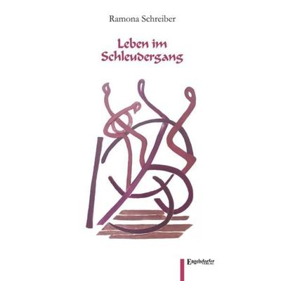 Leben im Schleudergang, Taschenbuch von Ramona Schreiber, Engelsdorfer Verlag, 978-3-96940-039-5