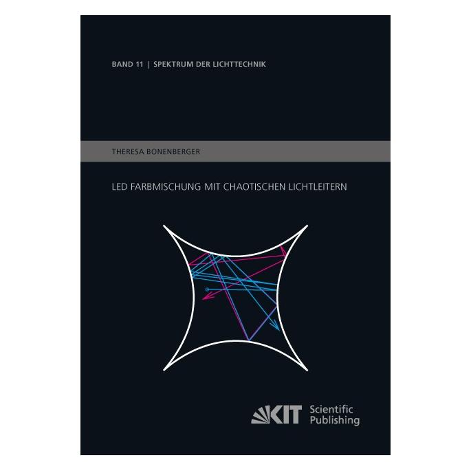 KIT Scientific Publishing LED Farbmischung mit chaotischen Lichtleitern (Deutsch, Softcover, Theresa Bonenberger) (55808977)