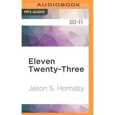 Eleven Twenty-Three - Jason S. Hornsby, CD, 9781522675662