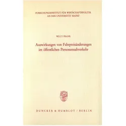 Auswirkungen von Fahrpreisänderungen im öffentlichen Personennahverkehr., Fachbücher von Willy Frank