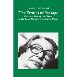 The Erotics of Passage, Fachbücher von James Williams