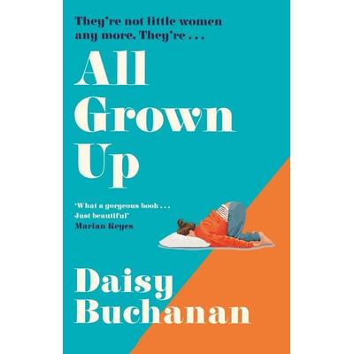 All Grown Up, Taschenbuch von Daisy Buchanan, Vermilion, 978-1-5299-6306-9
