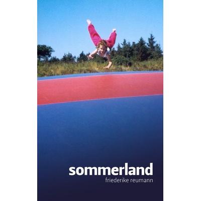 Sommerland, Taschenbuch von Friederike Reumann, BoD – Books on Demand, 978-3-8334-8307-3