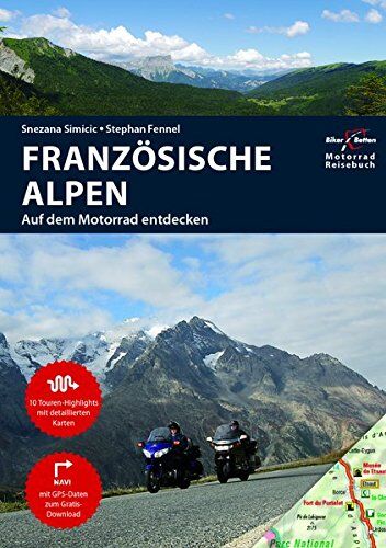 Stephan Fennel - Motorrad Reiseführer Französische Alpen: BikerBetten Motorradreisebuch - Preis vom 11.10.2026 03:10:56 h