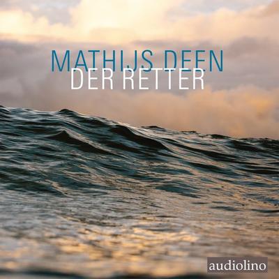 Der Retter - Mathijs Deen, CD, 9783867374392