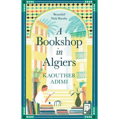 A Bookshop in Algiers, Taschenbuch von Kaouther Adimi, Profile Books, 978-1-78816-470-2