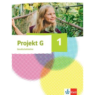 Projekt G Gesellschaftslehre 1. Ausgabe Nordrhein-Westfalen und Hamburg, Gebundene Ausgabe von , Klett Schulbuchverlag, 978-3-12-408841-3