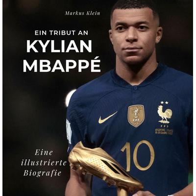 Ein Tribut an Kylian Mbappé, Taschenbuch von Markus Klein, 27amigos, 978-3-7505-3395-0