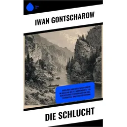 Die Schlucht, Belletristik von Iwan Gontscharow