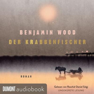 Der Krabbenfischer - Benjamin Wood, Audio, 9783755815396