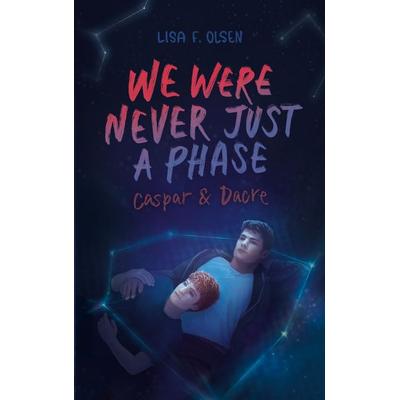 We were never just a phase, Taschenbuch von Lisa F. Olsen, Bod, 978-3-8192-3359-3
