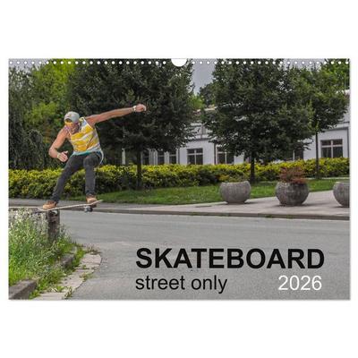 Skateboard - Street only (Wall Calendar 2026 DIN A3 landscape), CALVENDO 12 Month Wall Calendar