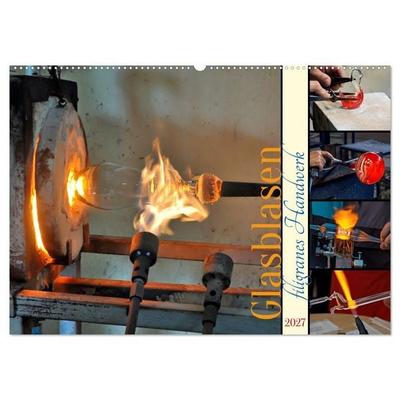 Glasblasen filigranes Handwerk (Wandkalender 2027 DIN A2 quer), CALVENDO Monatskalender