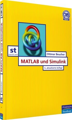 Ottmar Beucher - MATLAB und Simulink: Grundlegende Einführung für Studenten und Ingenieure in der Praxis (Pearson Studium - Scientific Tools) - Preis vom 16.10.2026 11:41:07 h