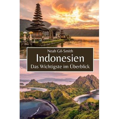 Indonesien, Taschenbuch von Noah Gil-Smith, Independently Published