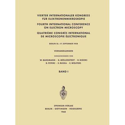 Vierter Internationaler Kongress für Elektronenmikroskopie / Fourth International Conference on Electron Microscopy / Quatrième Congrès International