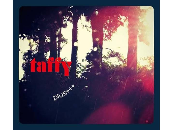 Taffy - Plus+++