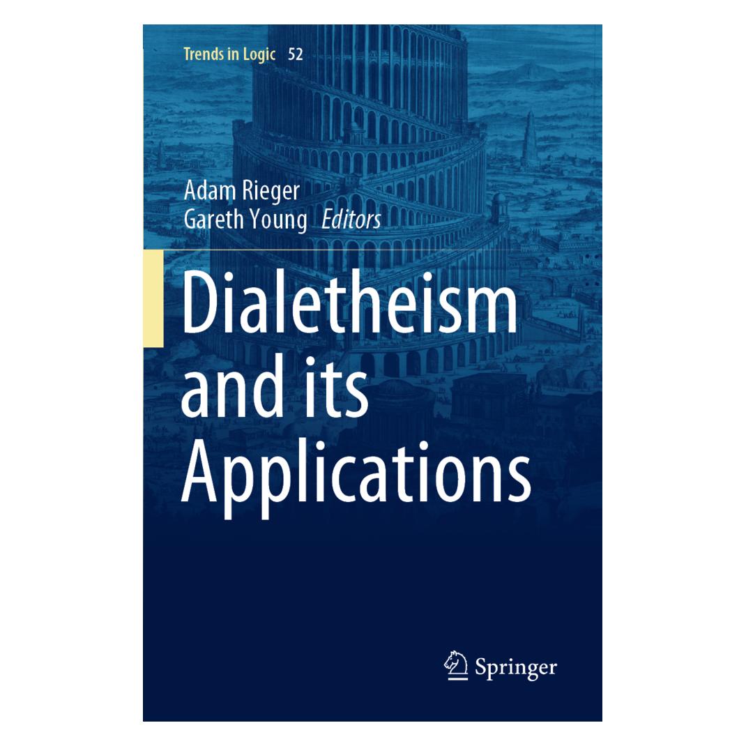 Springer Dialetheism and its Applications (Englisch, Softcover, Adam Rieger, Gareth Young) (56170512)