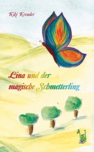 Kiki Kreuder - Lina und der magische Schmetterling - Buchstaben Lesen lernen,Abenteuer, Mut, Magie, Suche, Freundschaft, Tiere, Streit, Hexe - Preis vom 30.09.2026 09:01:18 h