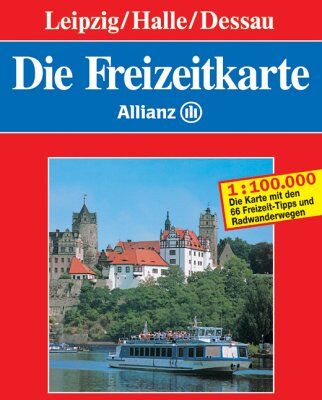 Die Freizeitkarte Allianz, Bl.59, Leipzig, Halle, Dessau - Preis vom 13.10.2026 11:25:28 h