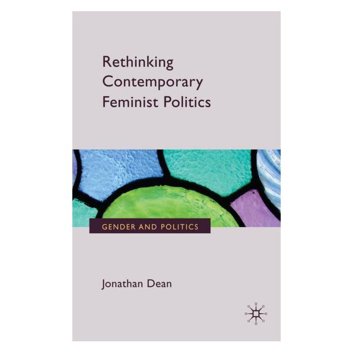 Palgrave Macmillan Uk Dean:Rethinking Contemporary Feminist P (Englisch, Hardcover, J. Dean) (63030041)